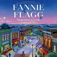 Enlarge image Cover: Something to Look Forward to - Random House Audio Publishing Group