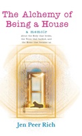 Cover: The Alchemy of Being a House - Circle of Selves Press