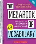 Cover: The Megabook of Vocabulary: Strategies to Boost Word Learning for Reading, Writing, Speaking, and Listening - Scholastic Professional