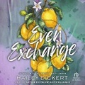 Cover: Even Exchange - Tantor Audio