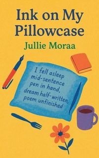 Abbildung von: Ink on My Pillowcase - Scarlett Everhart