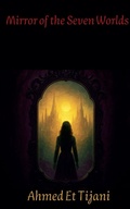 Cover: Mirror of the Seven Worlds - Ahmed