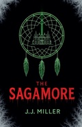Cover: The Sagamore - J.J. Miller
