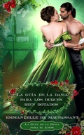 Cover: La gu&iacute;a de la dama para los duques bien dotados (La Gu&iacute;a de la Dama para el Amor, #7) - Dark Castle Press