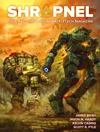 Enlarge image Cover: BattleTech: Shrapnel, Issue #22 (The Official BattleTech Magazine) - Catalyst Game Labs