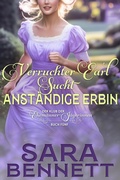 Cover: Verruchter Earl sucht anst&auml;ndige Erbin (Der Klub der Ehem&auml;nner-J&auml;gerinnen, #5) - Sara Bennett