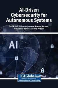 Enlarge image Cover: Ai-Driven Cybersecurity for Autonomous Systems - Information Science Reference