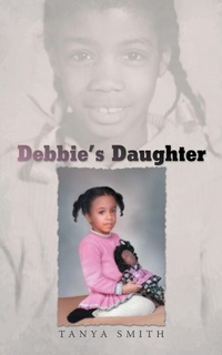 Enlarge image Cover: Debbie's Daughter - Xlibris Us