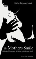 Cover: The Mother's Smile - Wipf and Stock Publishers