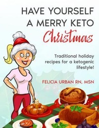 Abbildung von: HAVE YOURSELF A MERRY KETO CHRISTMAS - One Source Unlimited