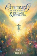 Cover: Overcoming the Fear of Death & Inevitable Preparation - Franklin Pub.