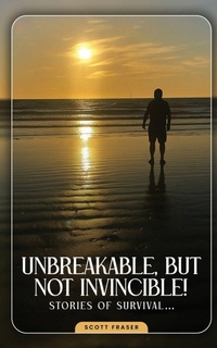 Enlarge image Cover: Unbreakable, But Not Invincible - Best Book Writers