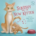 Cover: Squishy and the New Kitten - MaHanna Press