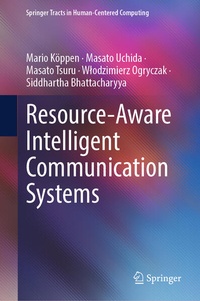 Enlarge image Cover: Resource-Aware Intelligent Communication Systems - Springer