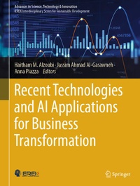 Enlarge image Cover: Recent Technologies and AI Applications for Business Transformation - Springer