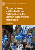 Cover: Discourse, Voice, and the Politics of Participation in the Scottish Independence Referendum - Palgrave Macmillan