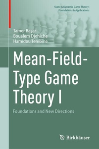 Enlarge image Cover: Mean-Field-Type Game Theory I - Birkhäuser
