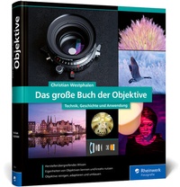 Abbildung von: Das große Buch der Objektive - Rheinwerk