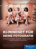 Cover: KI-Mindset f&uuml;r deine Fotografie - Rheinwerk