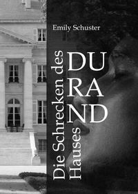 Abbildung von: Die Schrecken des Hauses Durand - tredition