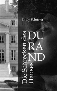 Abbildung von: Die Schrecken des Hauses Durand - tredition