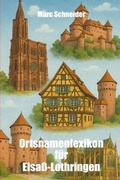 Cover: Ortsnamenlexikon f&uuml;r Elsa&szlig;-Lothringen - epubli