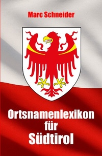 Abbildung von: Ortsnamenlexikon für Südtirol - epubli