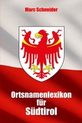 Cover: Ortsnamenlexikon f&uuml;r S&uuml;dtirol - epubli