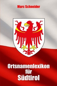 Abbildung von: Ortsnamenlexikon für Südtirol - epubli