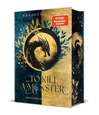 Abbildung von: . to Kill a Monster. Dragonblood Academy - Edition Grace O`Malley