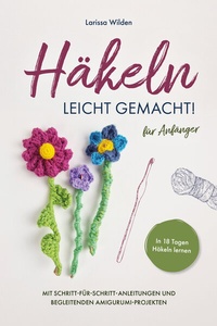 Abbildung von: Häkeln leicht gemacht! - Verlagshaus Stopfer