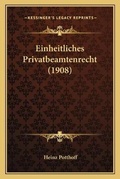 Bild: Einheitliches Privatbeamtenrecht (1908) - Kessinger Publishing