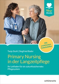Abbildung von: Primary Nursing in der Langzeitpflege - Humboldt Verlag
