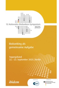 Abbildung von: 13. Nationales Biobanken-Symposium 2025 - ibidem