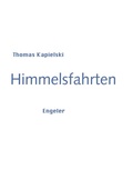 Cover: Himmelsfahrten - Urs Engeler