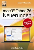 Abbildung von: macOS Tahoe 26 Neuerungen - amac-buch-Verlag Ochsenkühn