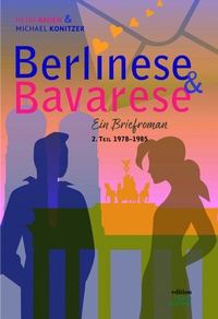 Abbildung von: Berlinese & Bavarese. - Edition Rauchzeichen