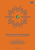 Cover: Novel Nuclear Technologies - TUM.University Press