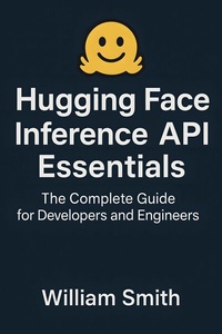 Abbildung von: Hugging Face Inference API Essentials - HiTeX Press
