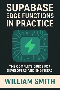 Abbildung von: Supabase Edge Functions in Practice - HiTeX Press