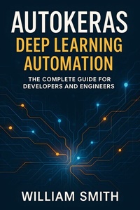 Abbildung von: AutoKeras Deep Learning Automation - HiTeX Press