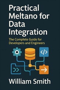 Abbildung von: Practical Meltano for Data Integration - HiTeX Press