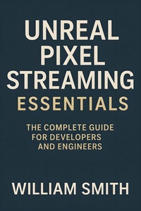 Abbildung von: Unreal Pixel Streaming Essentials - HiTeX Press