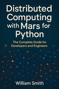 Abbildung von: Distributed Computing with Mars for Python - HiTeX Press