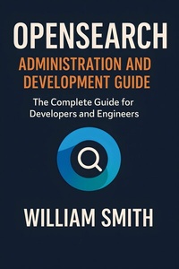 Abbildung von: OpenSearch Administration and Development Guide - HiTeX Press