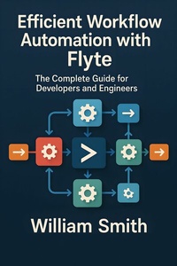 Abbildung von: Efficient Workflow Automation with Flyte - HiTeX Press