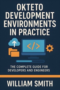 Abbildung von: Okteto Development Environments in Practice - HiTeX Press