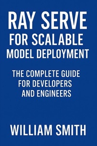 Abbildung von: Ray Serve for Scalable Model Deployment - HiTeX Press