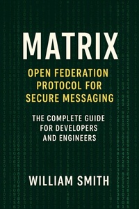 Abbildung von: Matrix Open Federation Protocol for Secure Messaging - HiTeX Press