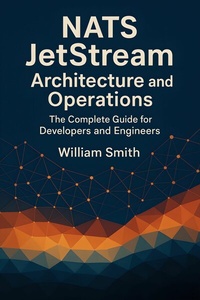 Abbildung von: NATS JetStream Architecture and Operations - HiTeX Press